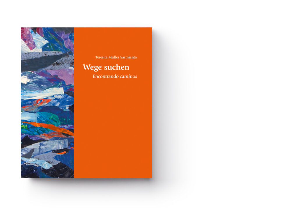 Teresita Mueller-Sarmiento Wege suchen 2023 KRAUTin Verlag Cover1