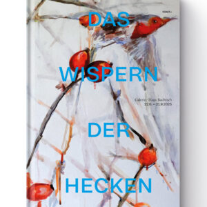 Kunstverein Schieder-Schwalenberg - DAS WISPERN DER HECKEN