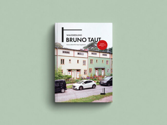 Martin-Zellhoff-und-Katja-Sengelmann-_-BRUNO-TAUT-WALDSIEDLUNG-2_978-3-96703-200-0